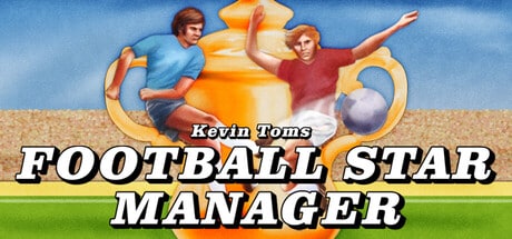 Kevin Toms Football Star Manager game banner - find where to play in the cloud