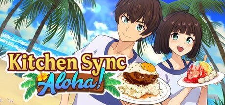 Kitchen Sync: Aloha! game banner - find where to play in the cloud