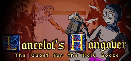 Lancelot's Hangover : The Quest for the Holy Booze game banner - find where to play in the cloud
