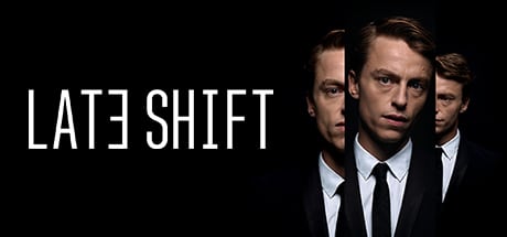 Late Shift game banner - find where to play in the cloud
