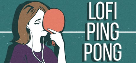 Lofi Ping Pong game banner - find where to play in the cloud