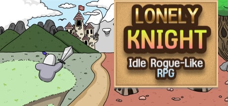 Lonely Knight - Idle Roguelike RPG game banner - find where to play in the cloud