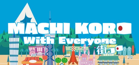 MACHI KORO With Everyone game banner - find where to play in the cloud
