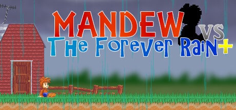 Mandew vs the Forever Rain+ game banner - find where to play in the cloud