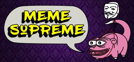 Meme Supreme ¯\_(ツ)_/¯ game banner - find where to play in the cloud