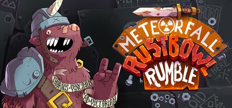 Meteorfall: Rustbowl Rumble game banner - find where to play in the cloud