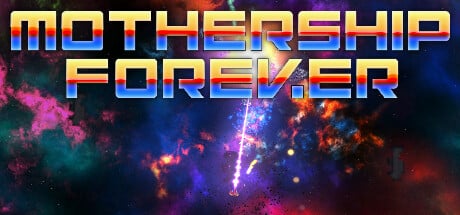 Mothership Forever game banner - find where to play in the cloud