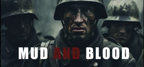 Mud and Blood game banner - find where to play in the cloud