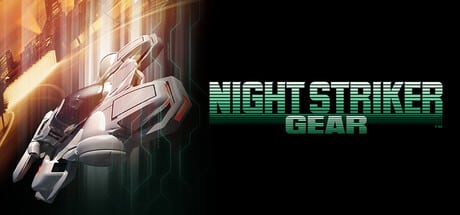 NIGHT STRIKER GEAR game banner - find where to play in the cloud
