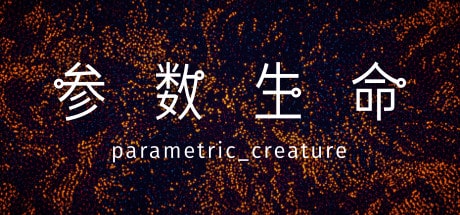 Parametric Creature: Lab game banner - find where to play in the cloud