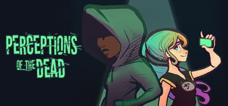 Perceptions of the Dead game banner - find where to play in the cloud