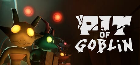 Pit of Goblin game banner - find where to play in the cloud