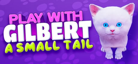 Play With Gilbert - A Small Tail game banner - find where to play in the cloud