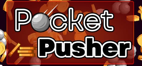 Pocket Pusher game banner - find where to play in the cloud