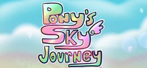 Pony's Sky Journey game banner - find where to play in the cloud