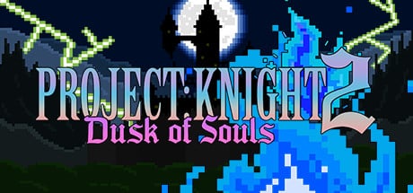 PROJECT: KNIGHT 2 Dusk of Souls game banner - find where to play in the cloud