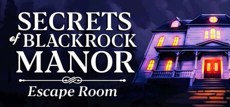 Secrets of Blackrock Manor - Escape Room game banner - find where to play in the cloud