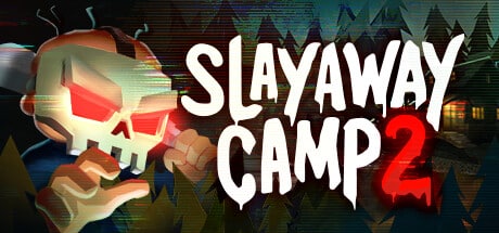 Slayaway Camp 2 game banner - find where to play in the cloud