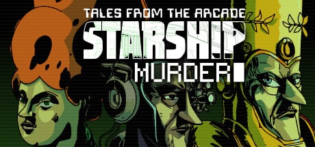 Tales From The Arcade: Starship Murder game banner - find where to play in the cloud