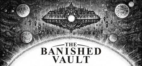 The Banished Vault game banner - find where to play in the cloud
