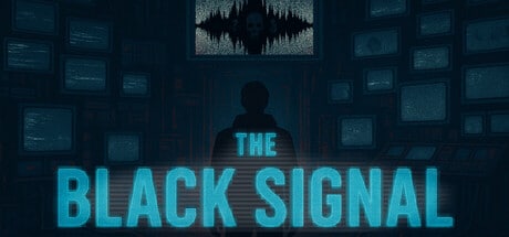 The Black Signal game banner - find where to play in the cloud