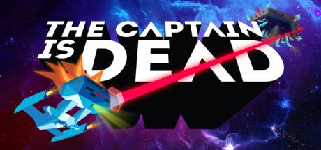 The Captain is Dead game banner - find where to play in the cloud