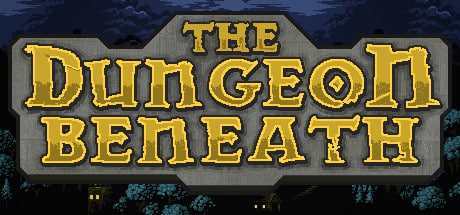 The Dungeon Beneath game banner - find where to play in the cloud