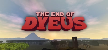 The End of Dyeus game banner - find where to play in the cloud