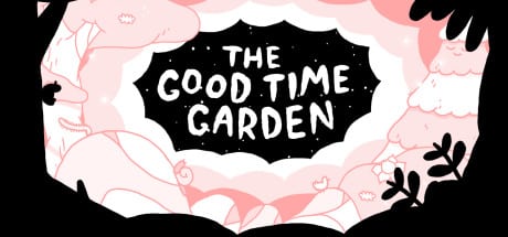 The Good Time Garden game banner - find where to play in the cloud