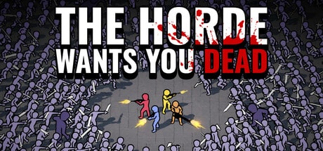 The Horde Wants You Dead game banner - find where to play in the cloud