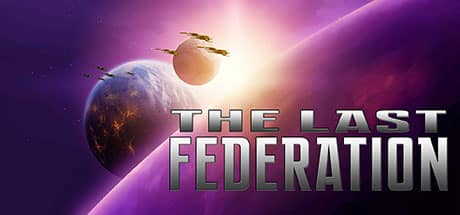 The Last Federation game banner - find where to play in the cloud