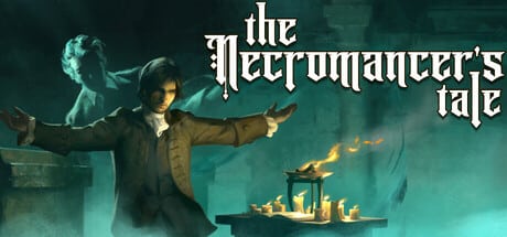 The Necromancer's Tale game banner - find where to play in the cloud