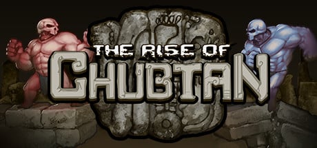The Rise of Chubtan game banner - find where to play in the cloud