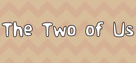 The Two of Us game banner - find where to play in the cloud