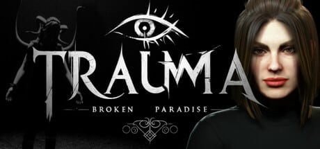 TRAUMA Broken Paradise game banner - find where to play in the cloud