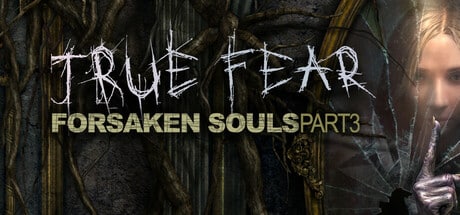 True Fear: Forsaken Souls Part 3 game banner - find where to play in the cloud