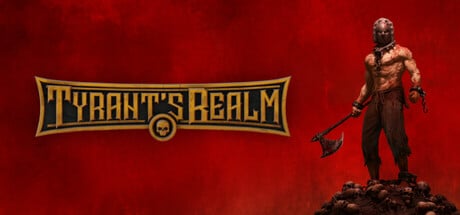 Tyrant's Realm game banner - find where to play in the cloud