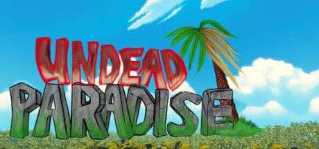 Undead Paradise game banner - find where to play in the cloud