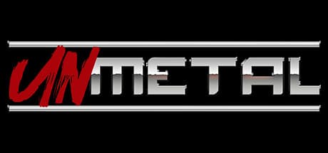 UnMetal game banner - find where to play in the cloud