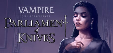 Vampire: The Masquerade - Parliament of Knives game banner - find where to play in the cloud