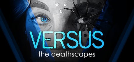 VERSUS: The Deathscapes game banner - find where to play in the cloud
