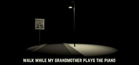Walk While My Grandmother Plays The Piano game banner - find where to play in the cloud