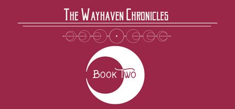 Wayhaven Chronicles: Book Two game banner - find where to play in the cloud