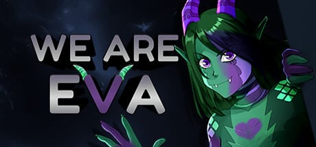 We are Eva game banner - find where to play in the cloud
