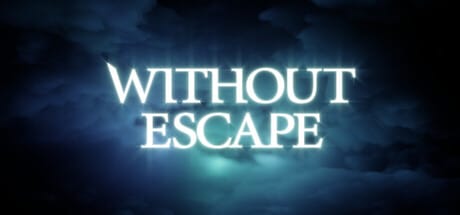 Without Escape game banner - find where to play in the cloud