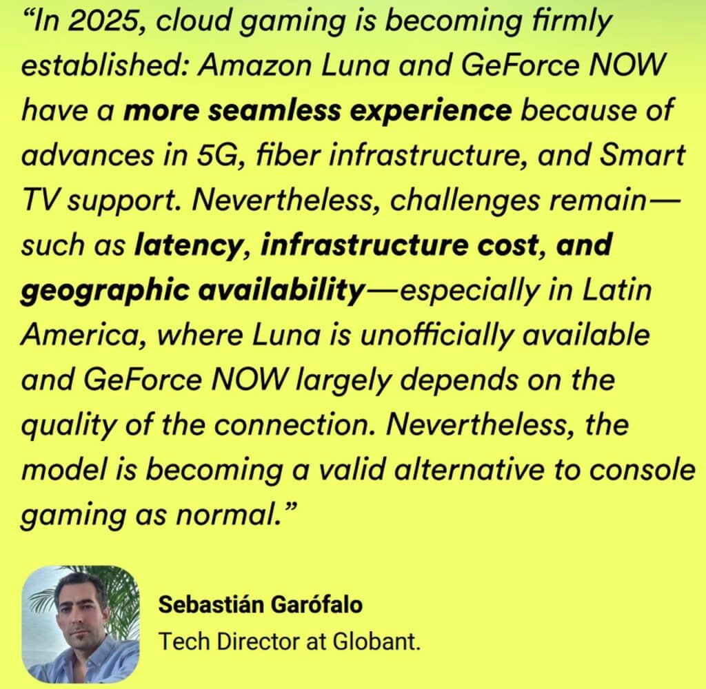 Quote about cloud gaming growth, challenges, and the future of cloud gaming and portables 2026, with a photo of Sebastián Garófalo, Tech Director at Globant.