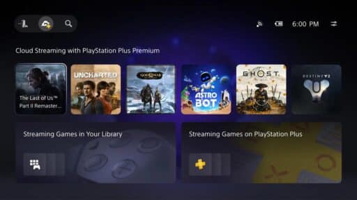 PlayStation Plus game streaming menu showing game icons, including The Last of Us II and Uncharted, at 6:00 PM—now with PlayStation Portal cloud streaming support.