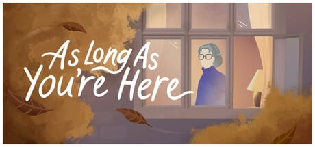 As Long As You're Here game banner - find where to play in the cloud