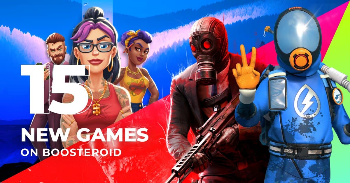 Four animated game characters with "15 New Games on Boosteroid" text over a colorful background.