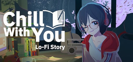 Chill with You Lo-Fi Story game banner - find where to play in the cloud